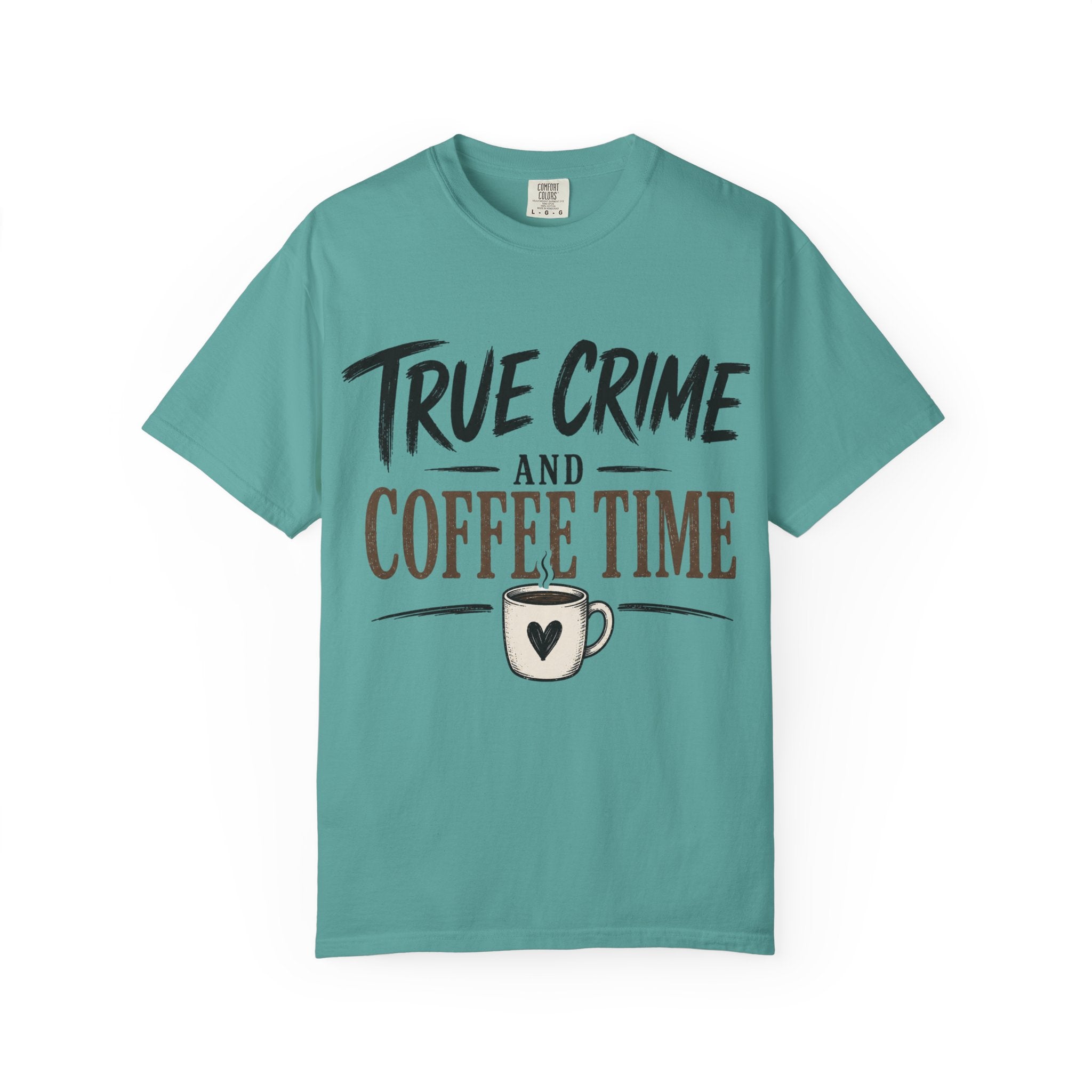 True Crime and Coffee Time T-Shirt