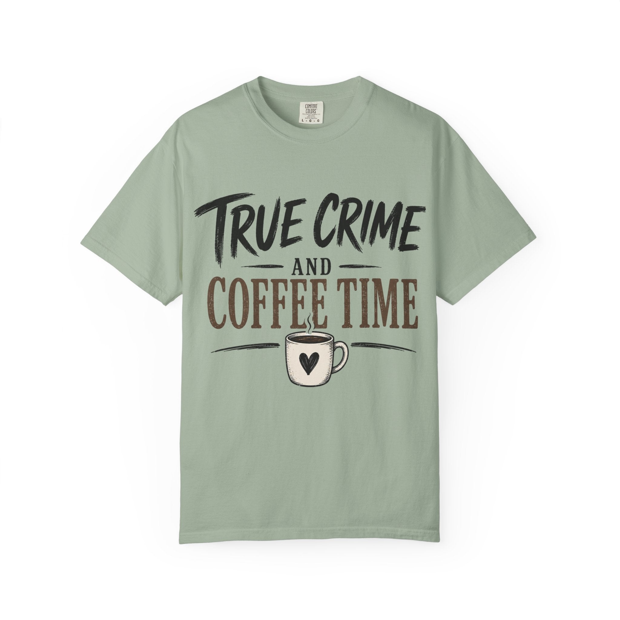 True Crime and Coffee Time T-Shirt