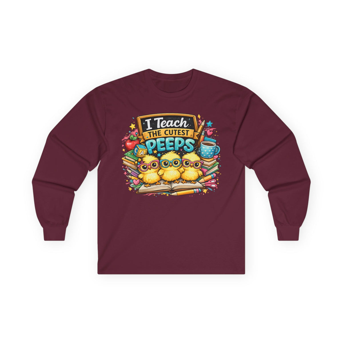 I Teach the Cutest Peeps Long Sleeve Tee