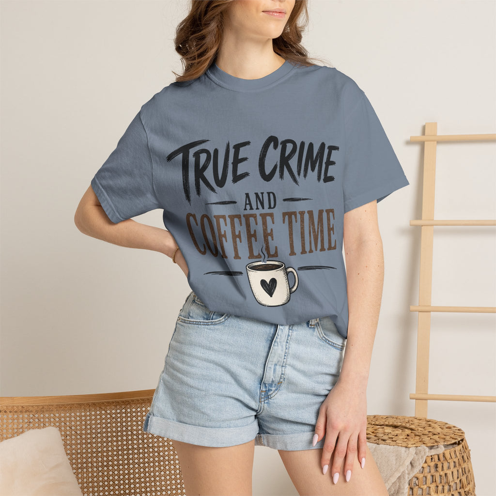 True Crime and Coffee Time T-Shirt