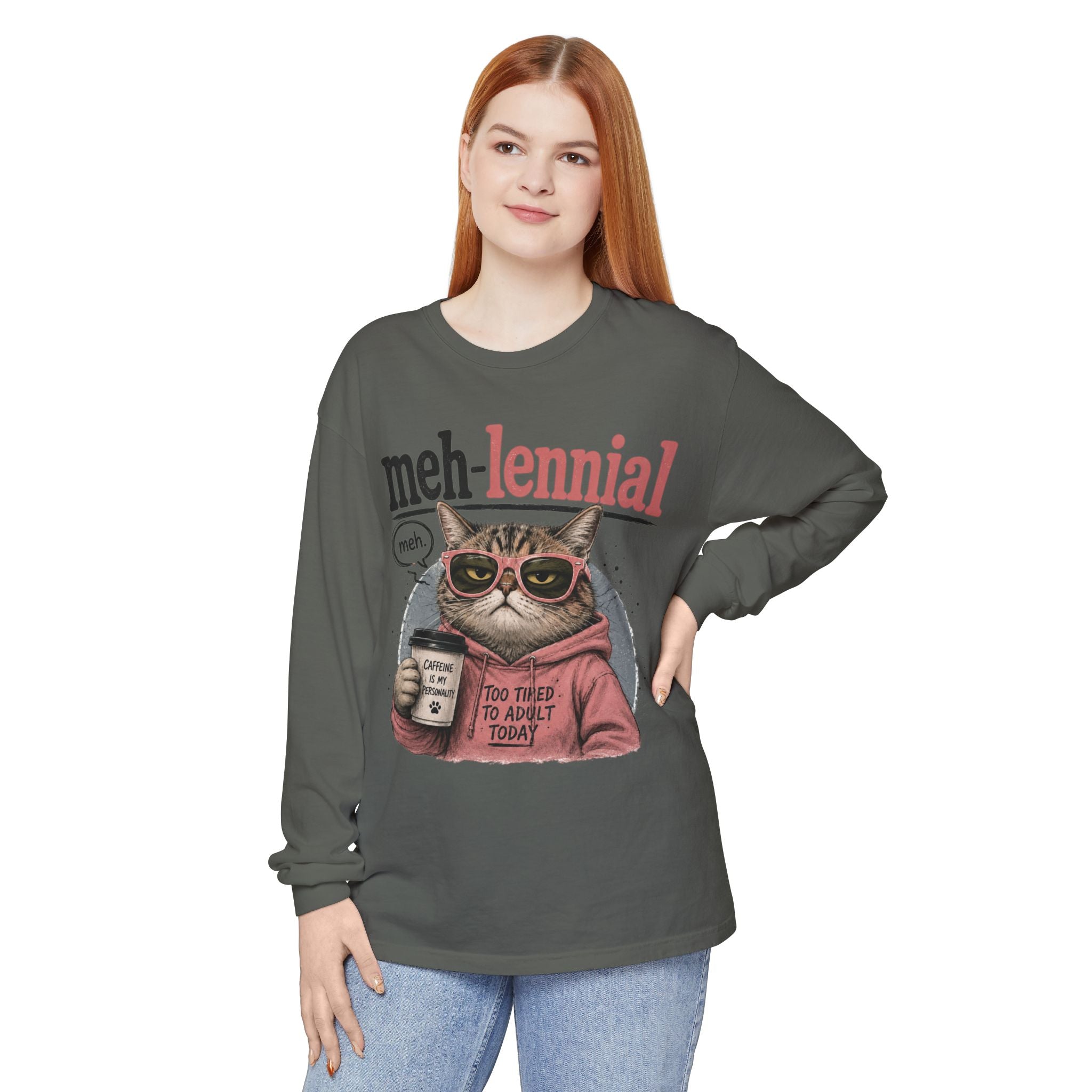 Meh-lennial Cat Long Sleeve Tee — "Too Tired to Adult Today" Graphic
