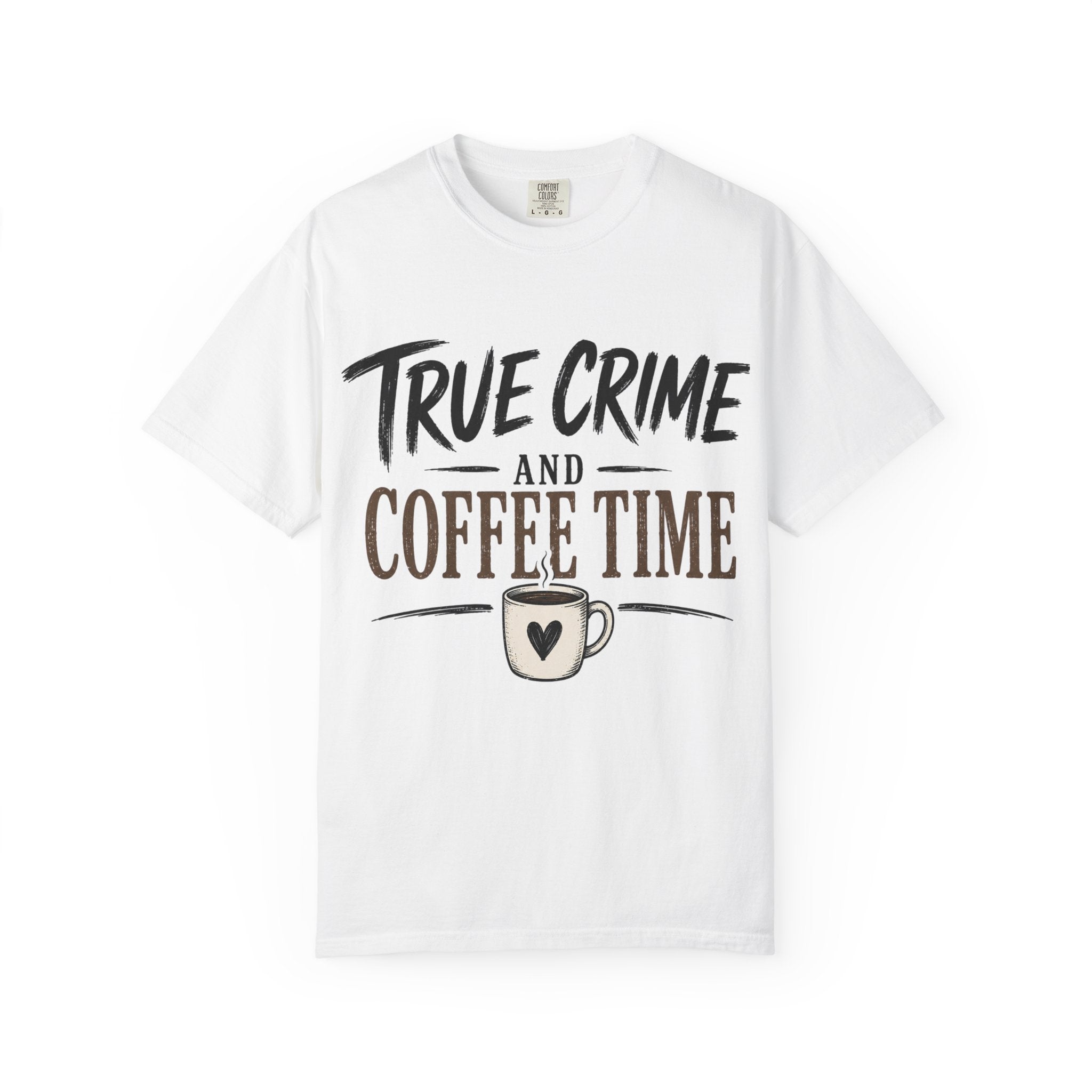 True Crime and Coffee Time T-Shirt