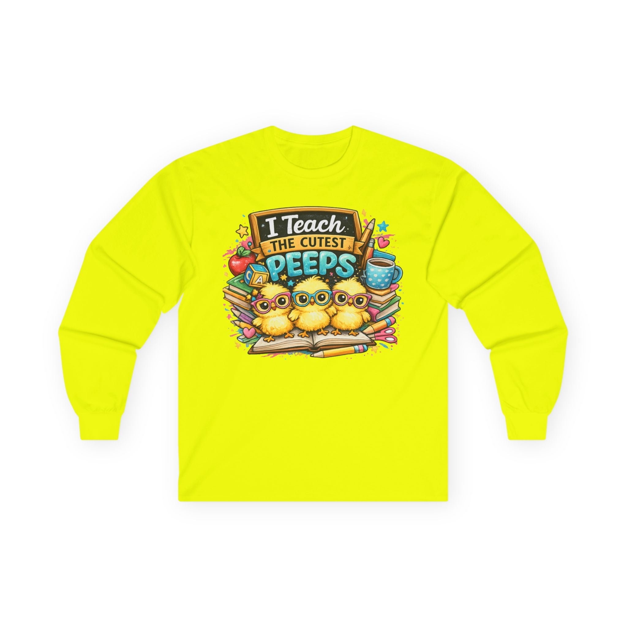 I Teach the Cutest Peeps Long Sleeve Tee