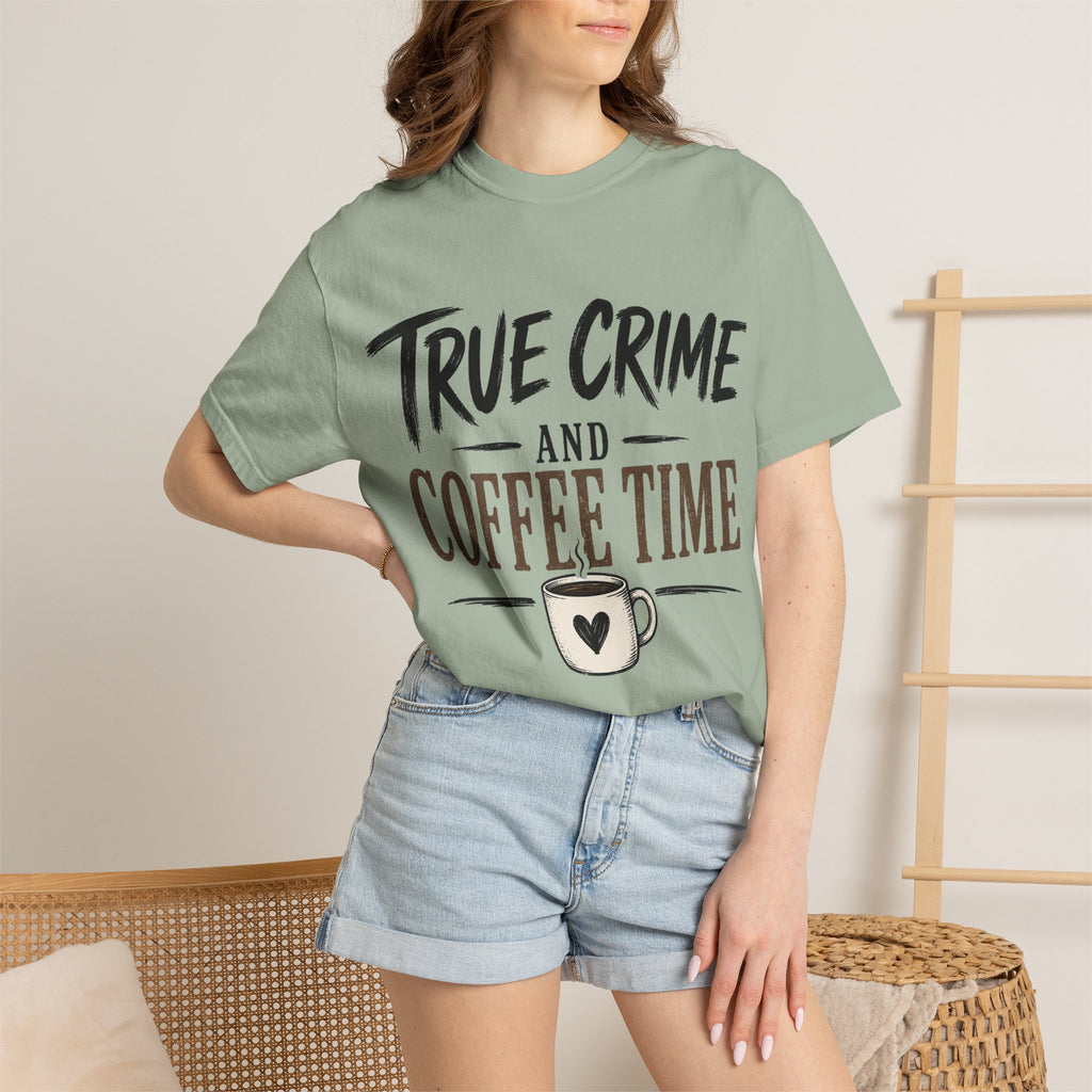 True Crime and Coffee Time T-Shirt