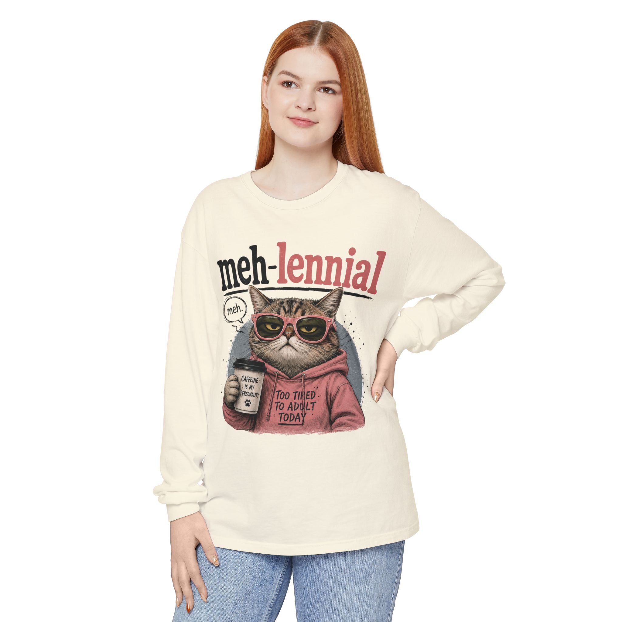 Meh-lennial Cat Long Sleeve Tee — "Too Tired to Adult Today" Graphic