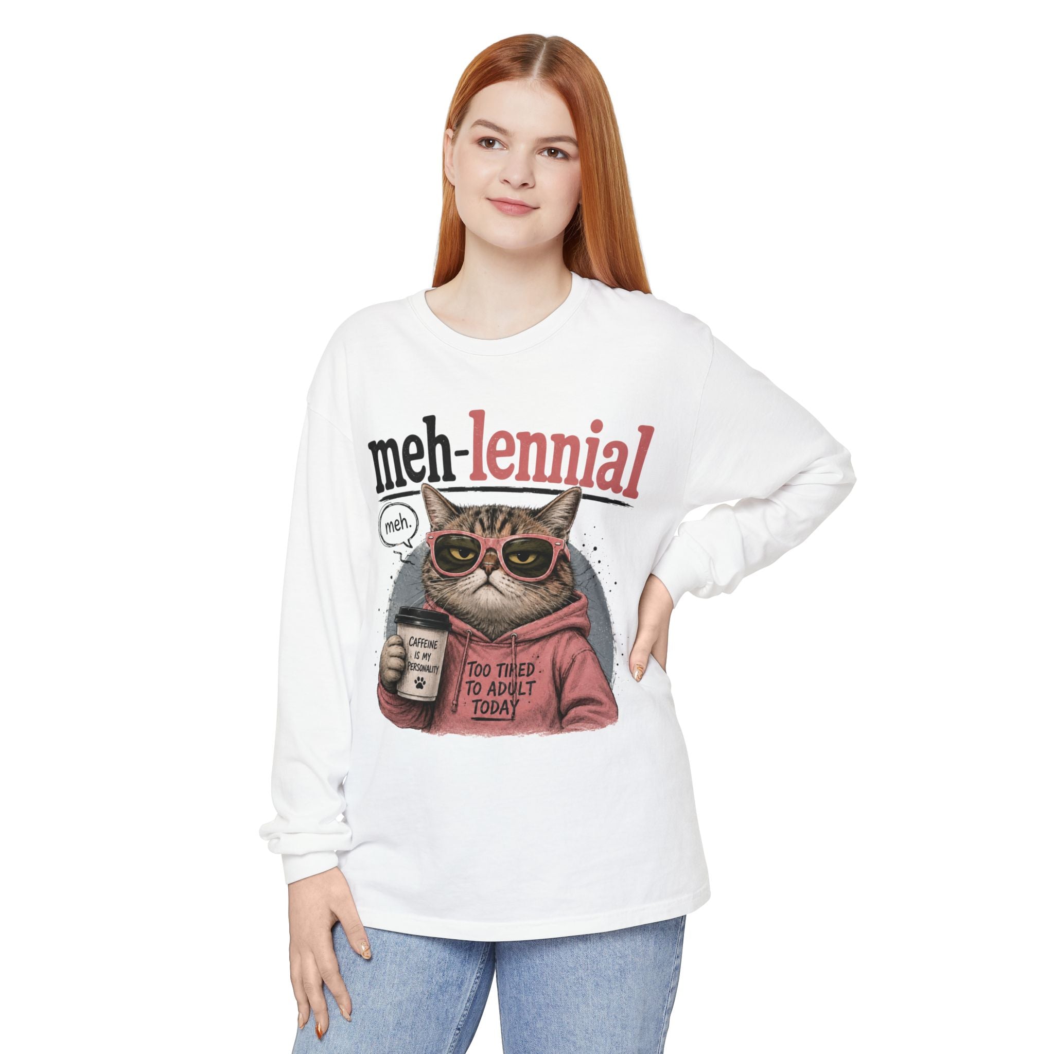 Meh-lennial Cat Long Sleeve Tee — "Too Tired to Adult Today" Graphic