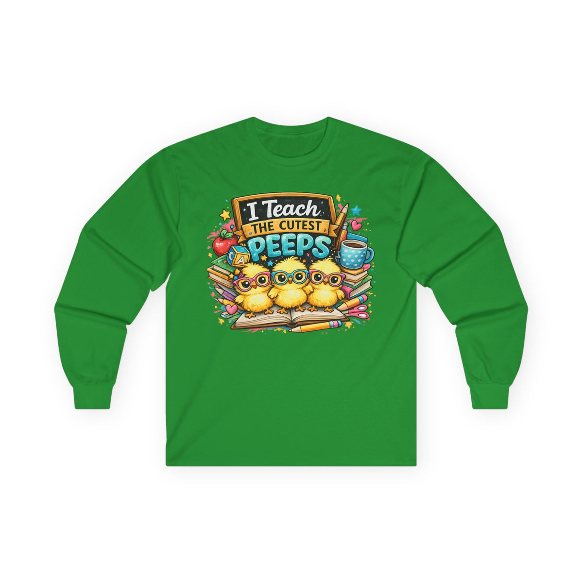 I Teach the Cutest Peeps Long Sleeve Tee