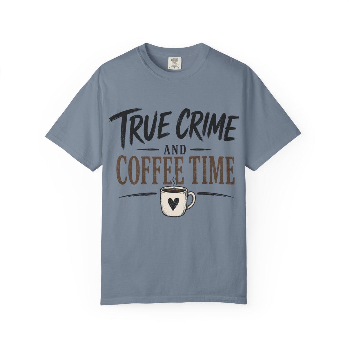 True Crime and Coffee Time T-Shirt