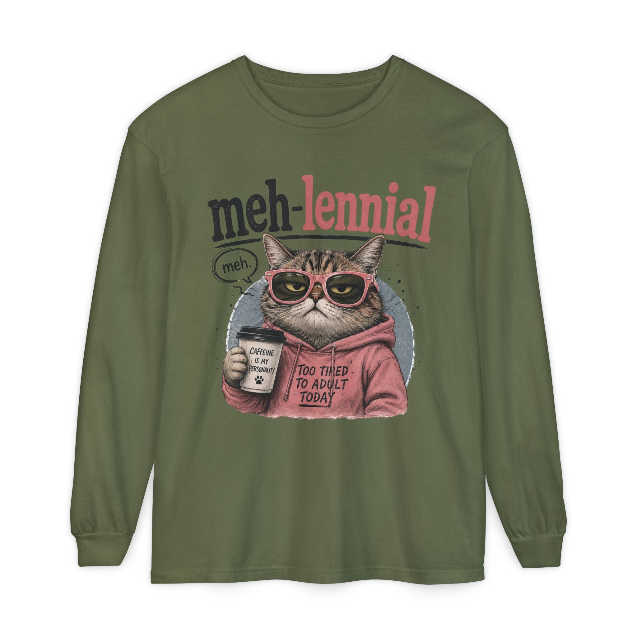 Meh-lennial Cat Long Sleeve Tee — "Too Tired to Adult Today" Graphic