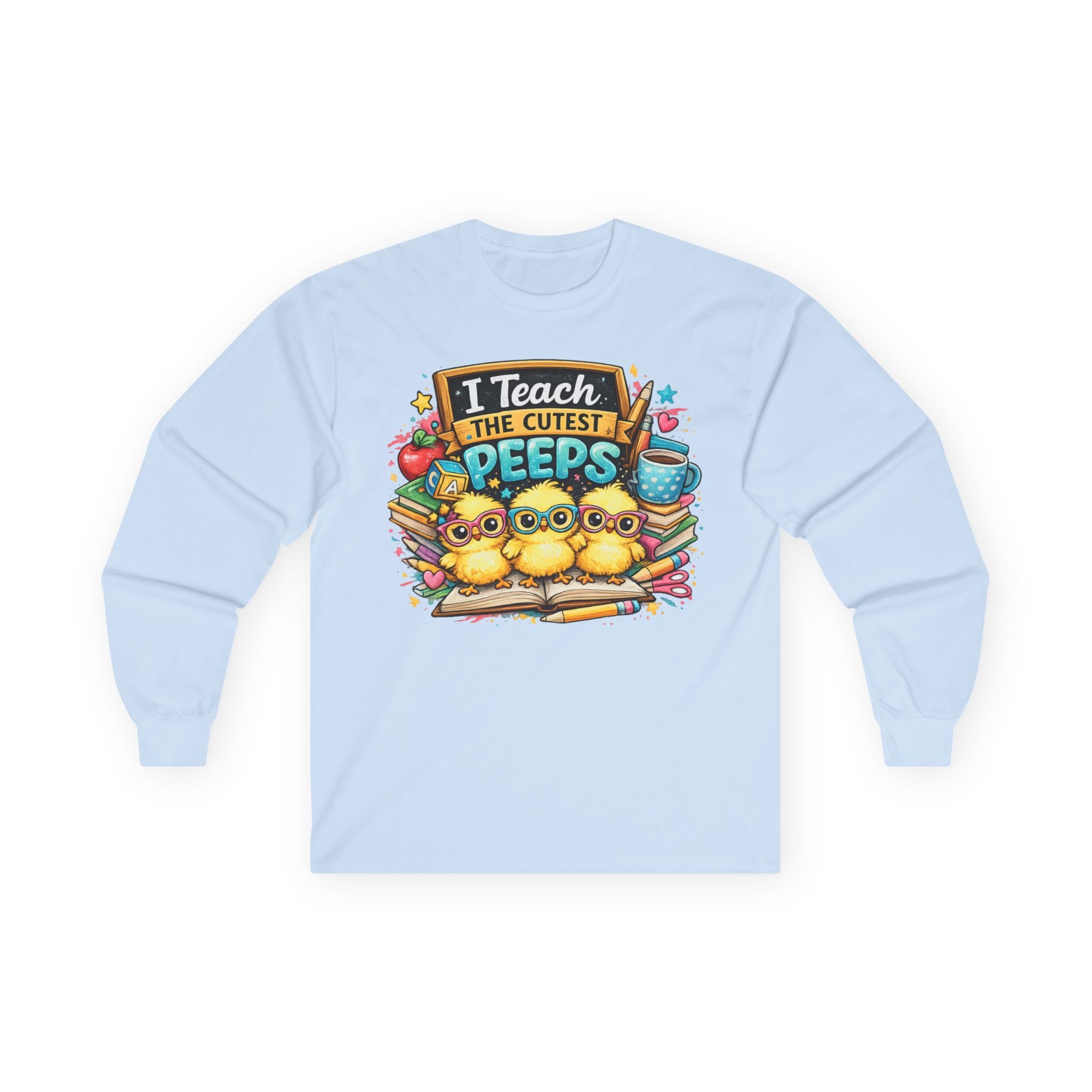 I Teach the Cutest Peeps Long Sleeve Tee