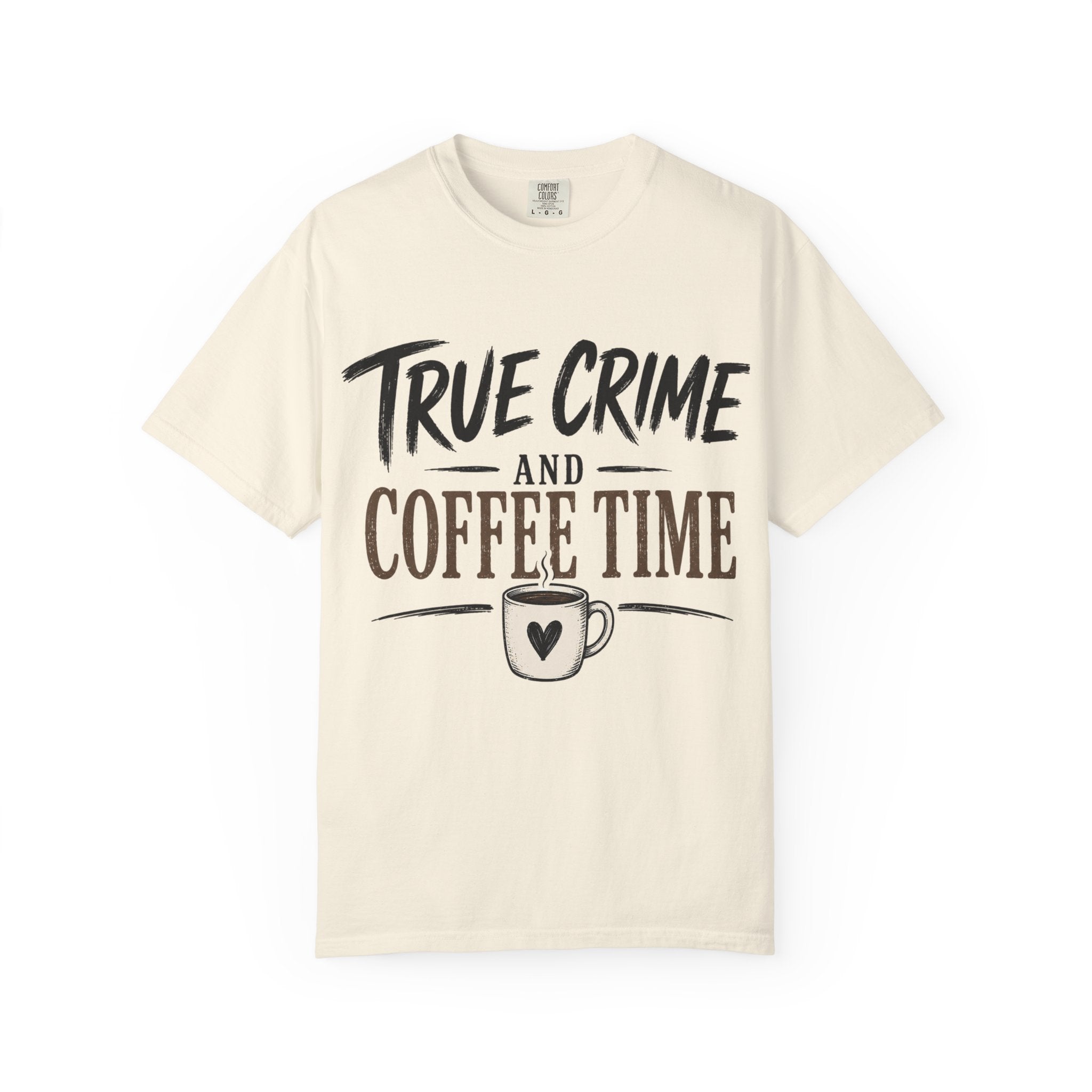 True Crime and Coffee Time T-Shirt